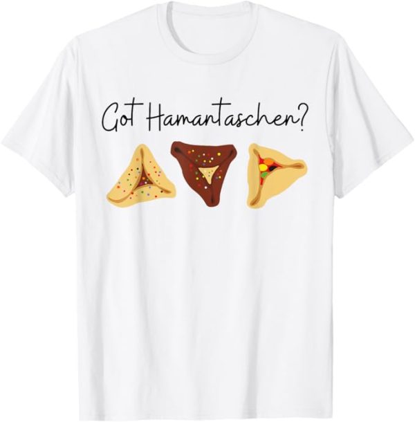 Happy Purim Got Hamantaschen? Jewish Baking Queen Esther T-Shirt