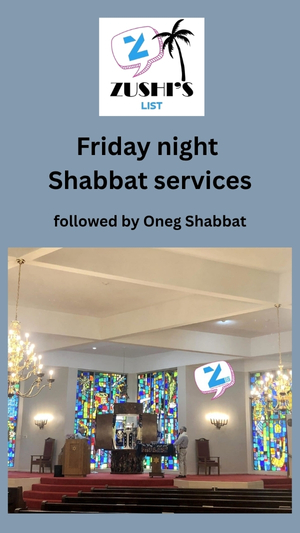 Friday night Shabbat services followed by Oneg Shabbat